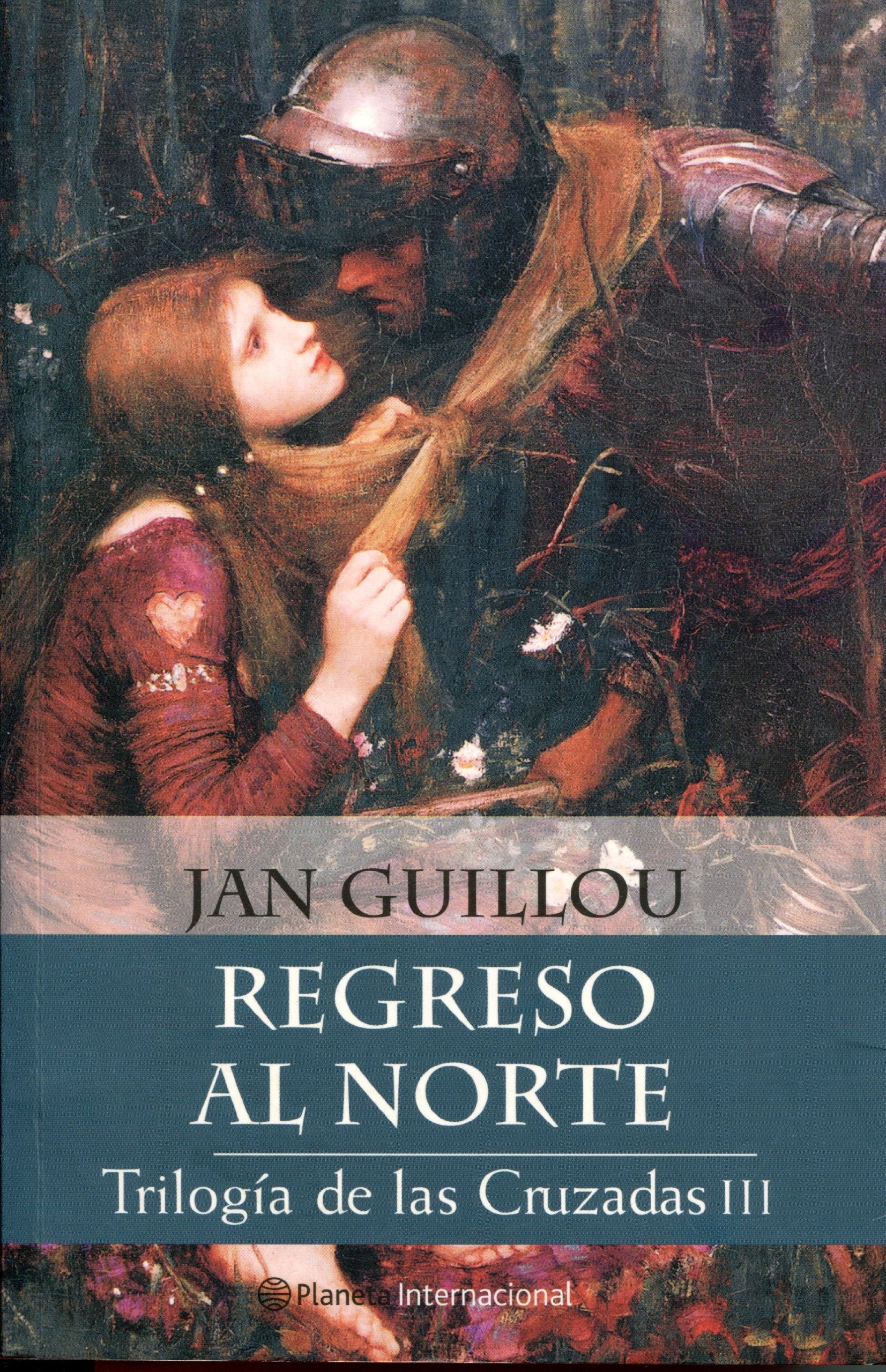 Trilogia de Las Cruzadas 3 - Regreso Al Norte Books