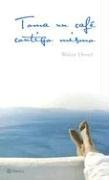 Toma Un Cafe Contigo Mismo Books