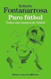 PURO FUTBOL Todos sus cuentos de fut Books