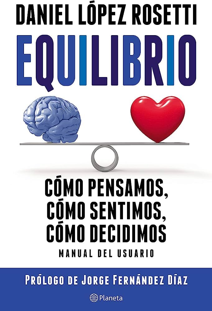 Equilibrio. Cómo pensamos, sentimos y decidimos. Manual del usuario book