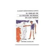 El Dibujo de La Figura Humana En Los Ninos book
