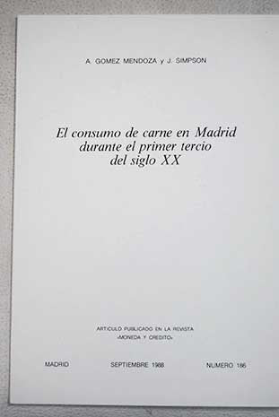 El consumo de carne en Madrid durante el primer tercio del siglo XX Books