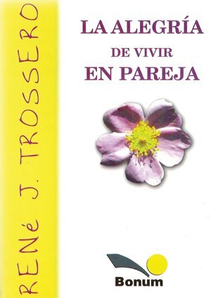 La alegria de vivir en pareja / The joy of living together book