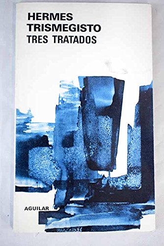 Tres tratados :: Poimandres : La llave : Asclepios Books