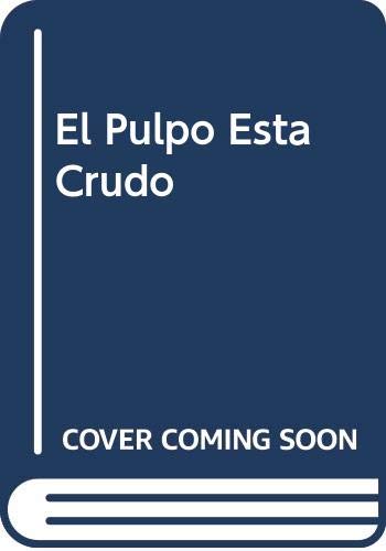 El Pulpo Esta Crudo Books