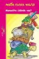 Manuelita donde vas?/ Manuelita where are you going? book
