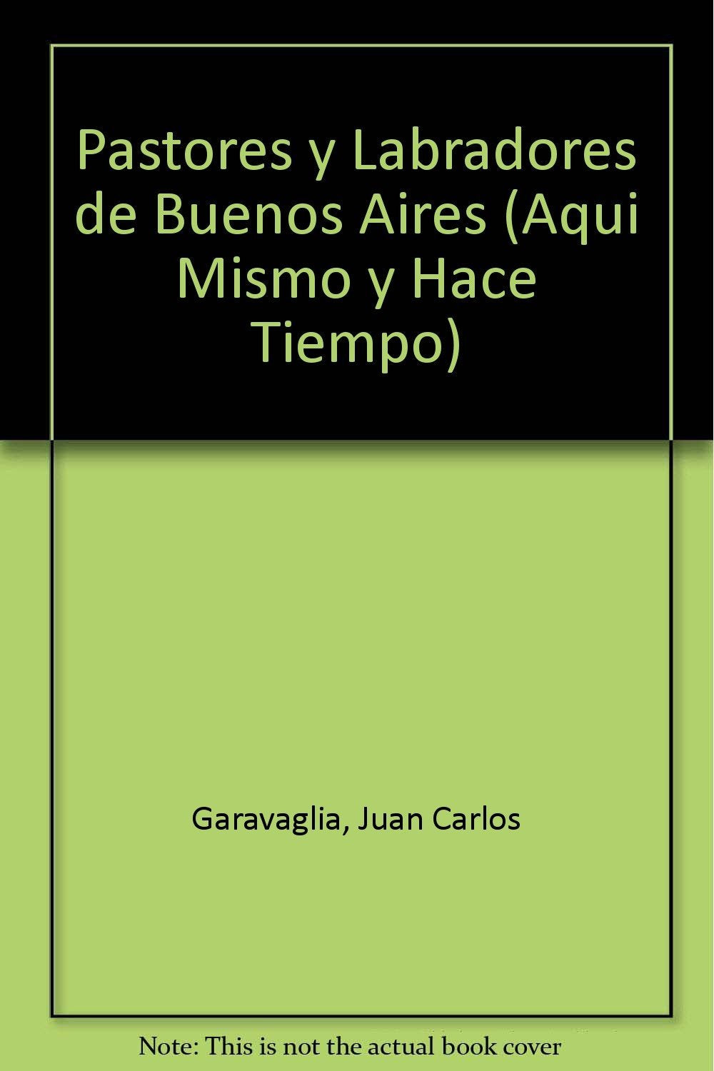 Pastores y labradores de Buenos Aires / Shepherds and farmers in Buenos Aires Essays & Short Stories
