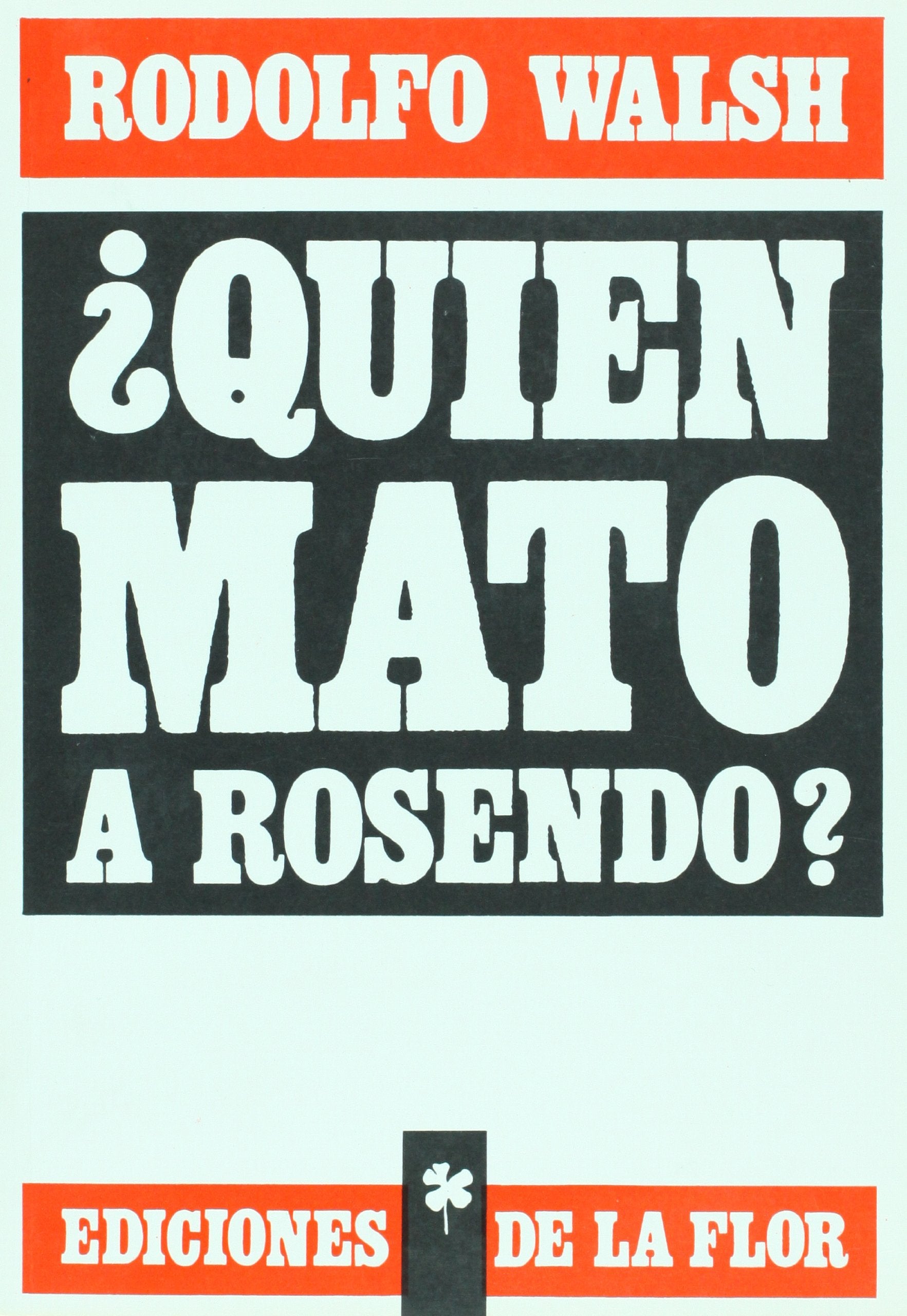 Quien Mato a Rosendo?/ Who Killed Rosendo? Contemporary literature