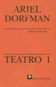 Teatro/ Theater: La Muerte Y La Doncella/ the Death and the Maiden Drama