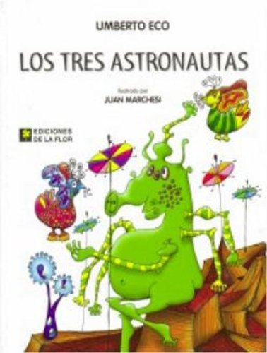 Los Tres Astronautas/ The Three Astronauts Novels & Short Stories