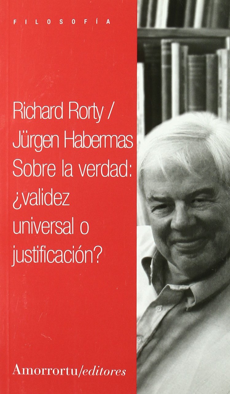 Sobre la verdad. ¿Validez universal o justificación? book