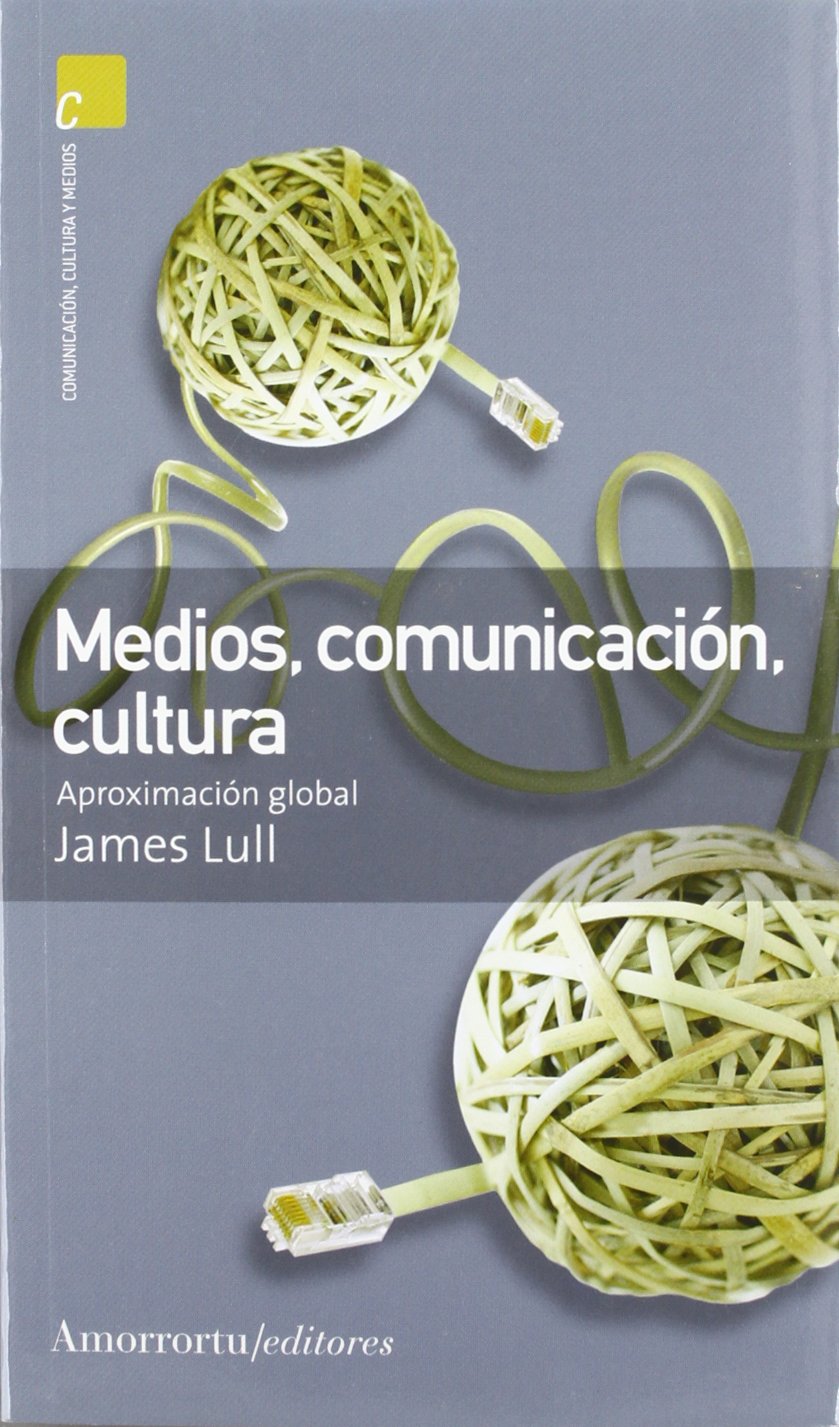 Medios, comunicación, cultura (2A ED): Aproximación global book