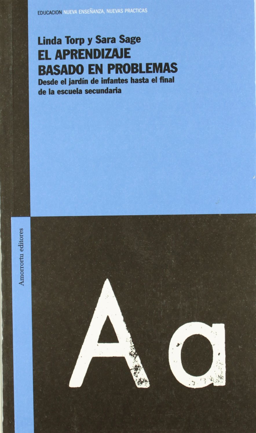 El aprendizaje basado en problemas (Educación: Nuevas enseñanzas, nuevas prácticas, Band 5501) Learning & Reference