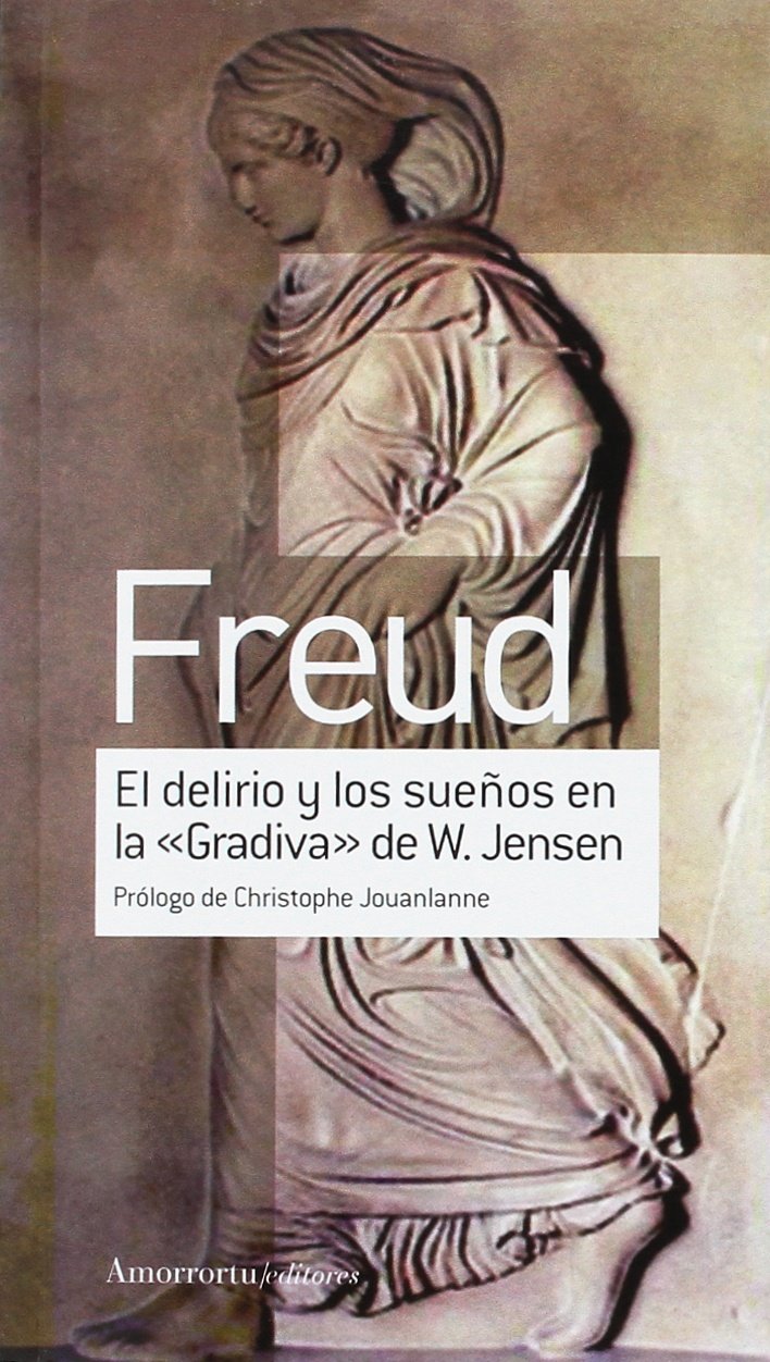 EL DELIRIO Y LOS SUEÑOS EM LA GRADIVA DE W. JENSEN Psychology