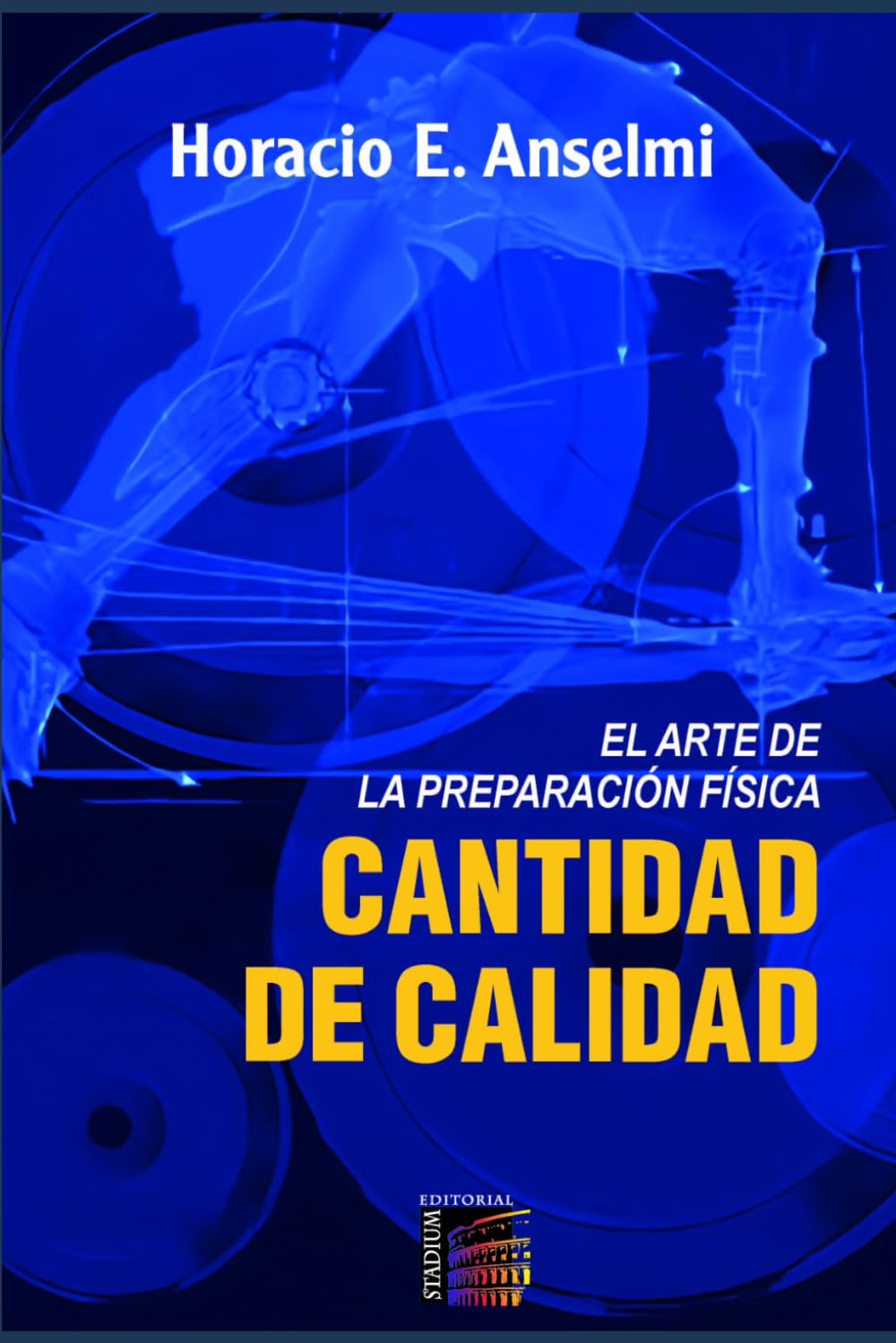 Cantidad De Calidad: El Arte De La Preparación Física (Entrenamiento, Band 1) Health, Nutrition & Fitness