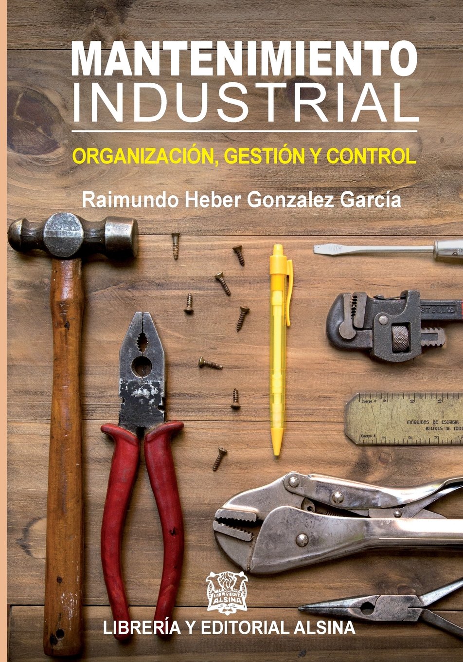Mantenimiento Industrial: Organizacion, control y gestion Learning & Reference