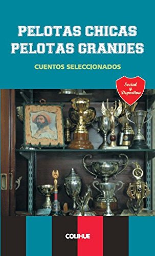 Pelotas Chicas Pelotas Grandes Books