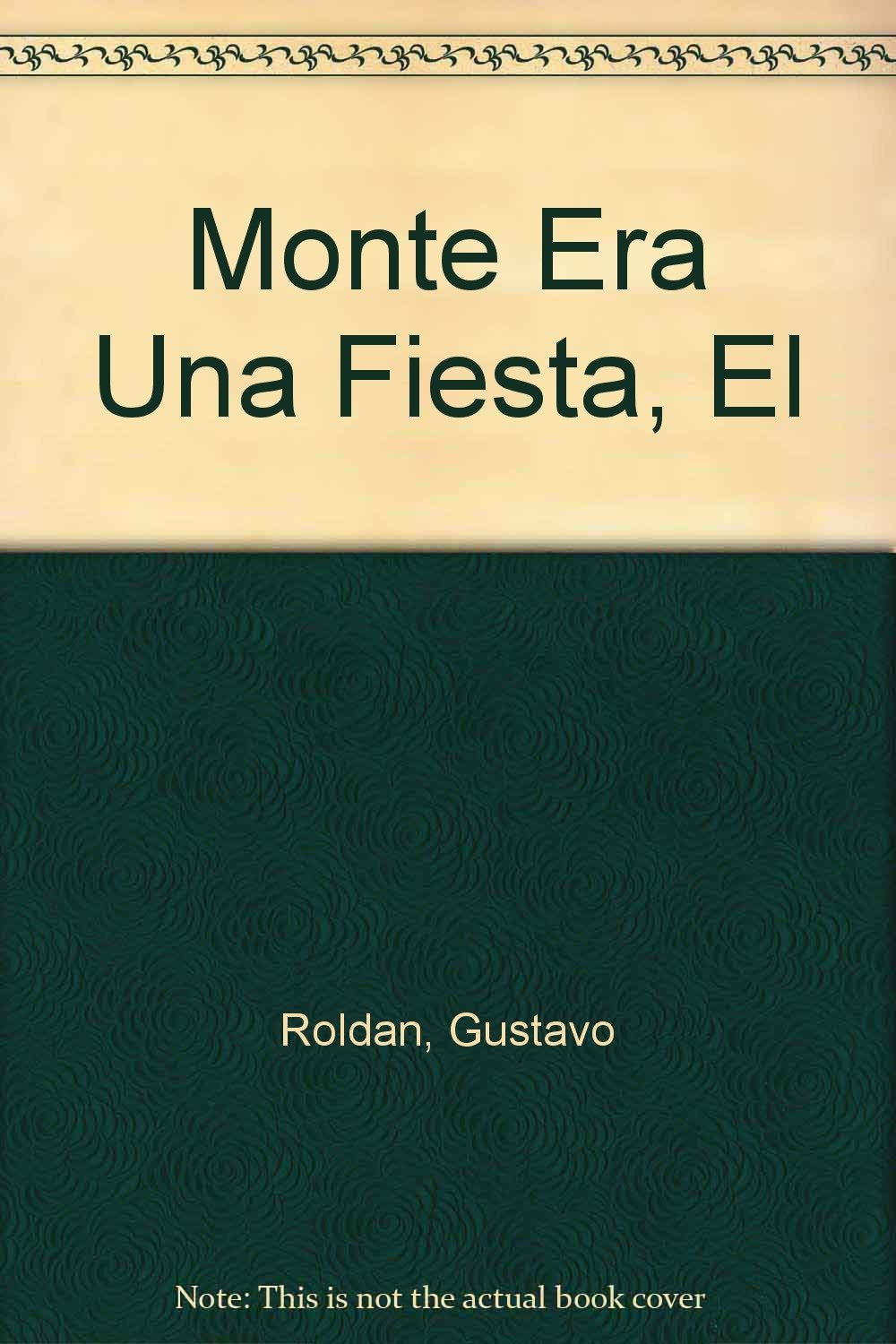 El Monte Era Una Fiesta/the Mountain Was a Party Books