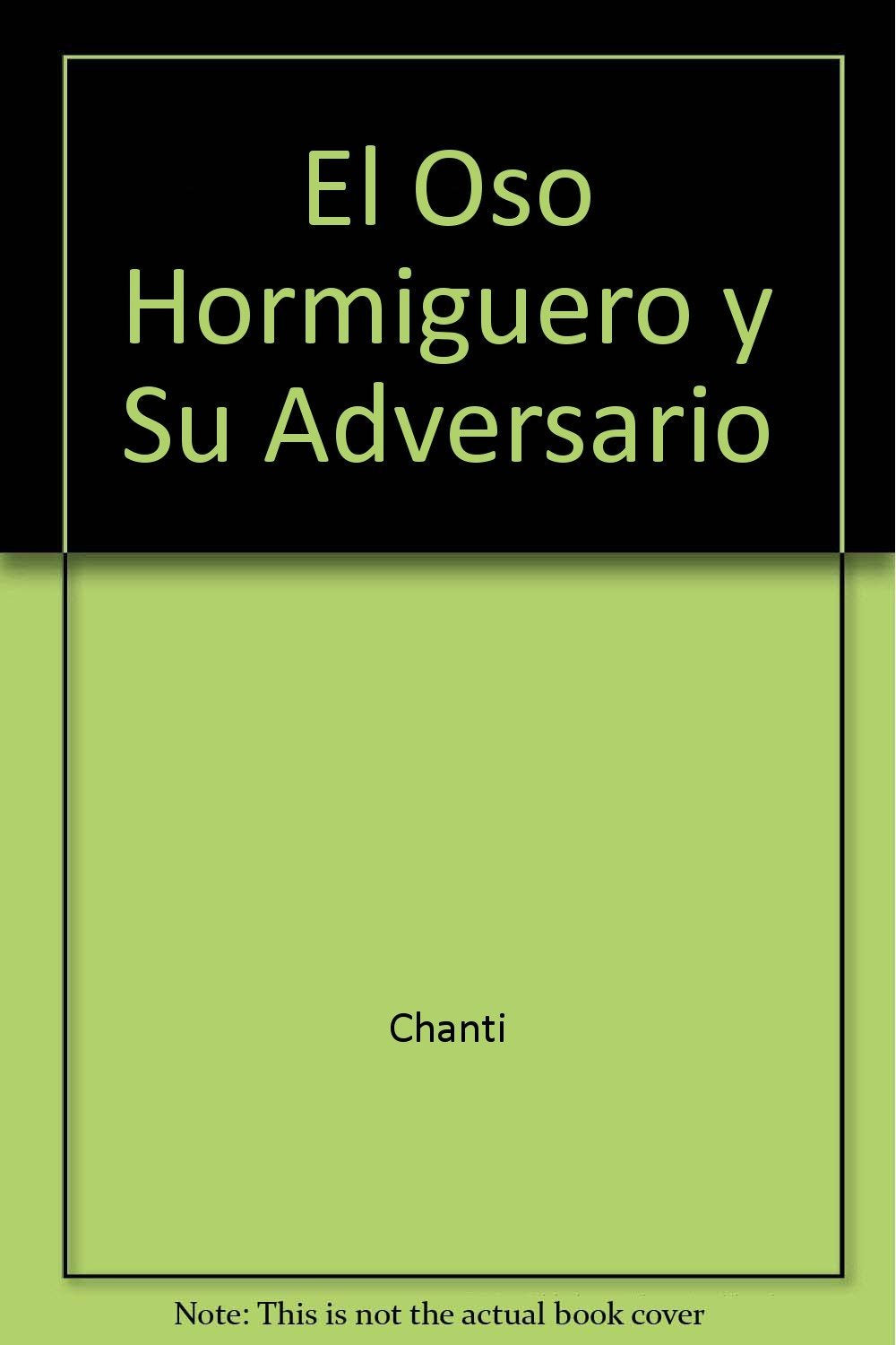 El Oso Hormiguero y Su Adversario Books