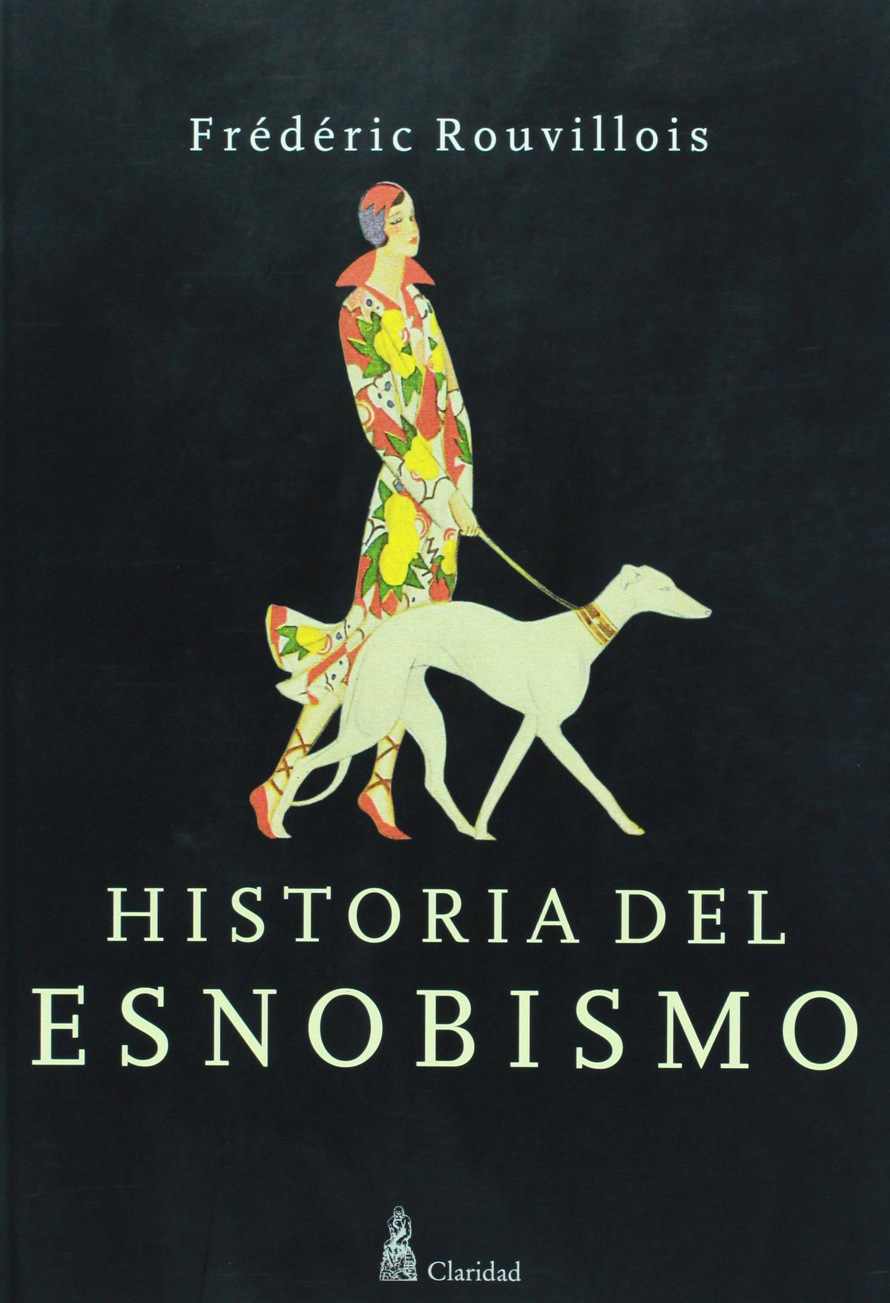 HISTORIA DEL ESNOBISMO Books