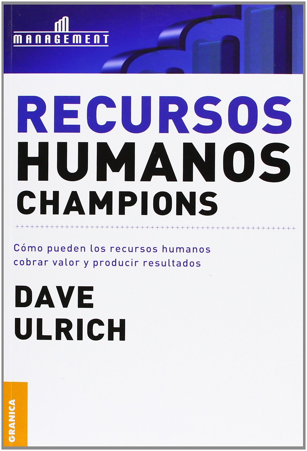 Recursos humanos champions: Cómo Pueden Los Recursos Humanos Cobrar Valor Y Producir Resultados Business, Finance & Career