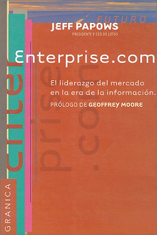 Enterprise.Com: El Liderazgo En El Mercado En LA Era De LA Informacion book
