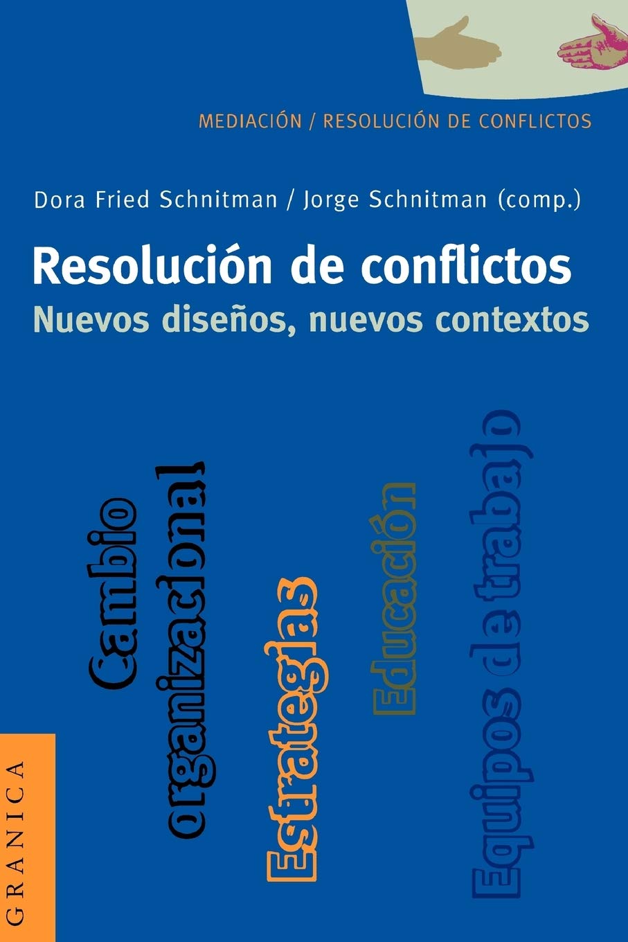 Resolución de Conflictos. Nuevos Diseños, Nuevos Contextos book