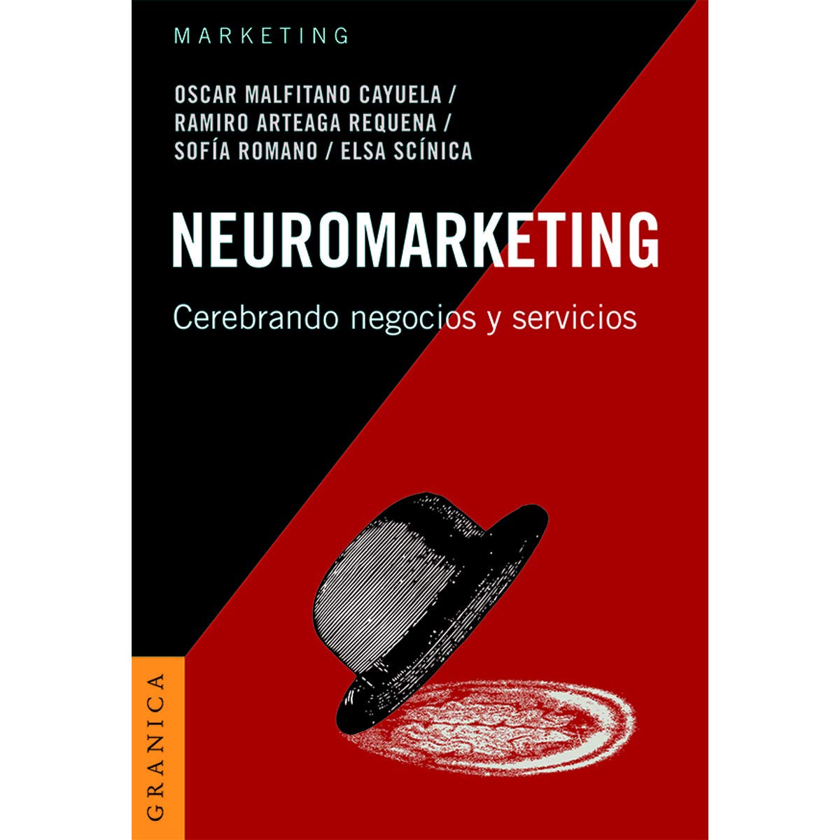 Neuromarketing/ Neuromarketing (Spanish Edition): Cerebrando Negocios Y Servicios Business, Finance & Career