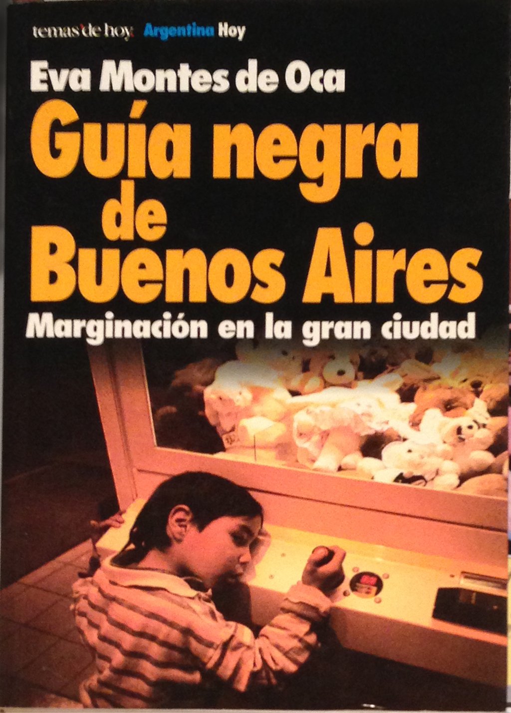 Guia Negra de Buenos Aires (Coleccion Argentina Hoy) Books