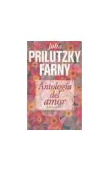 antologia del amor julia prilutzky farny edicion definitiva Books