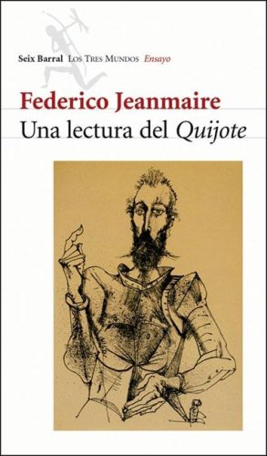 Una Lectura del Quijote (Los Tres Mundos) Books