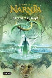 Las Cronicas De Narnia. El Sobrino Del Mago book