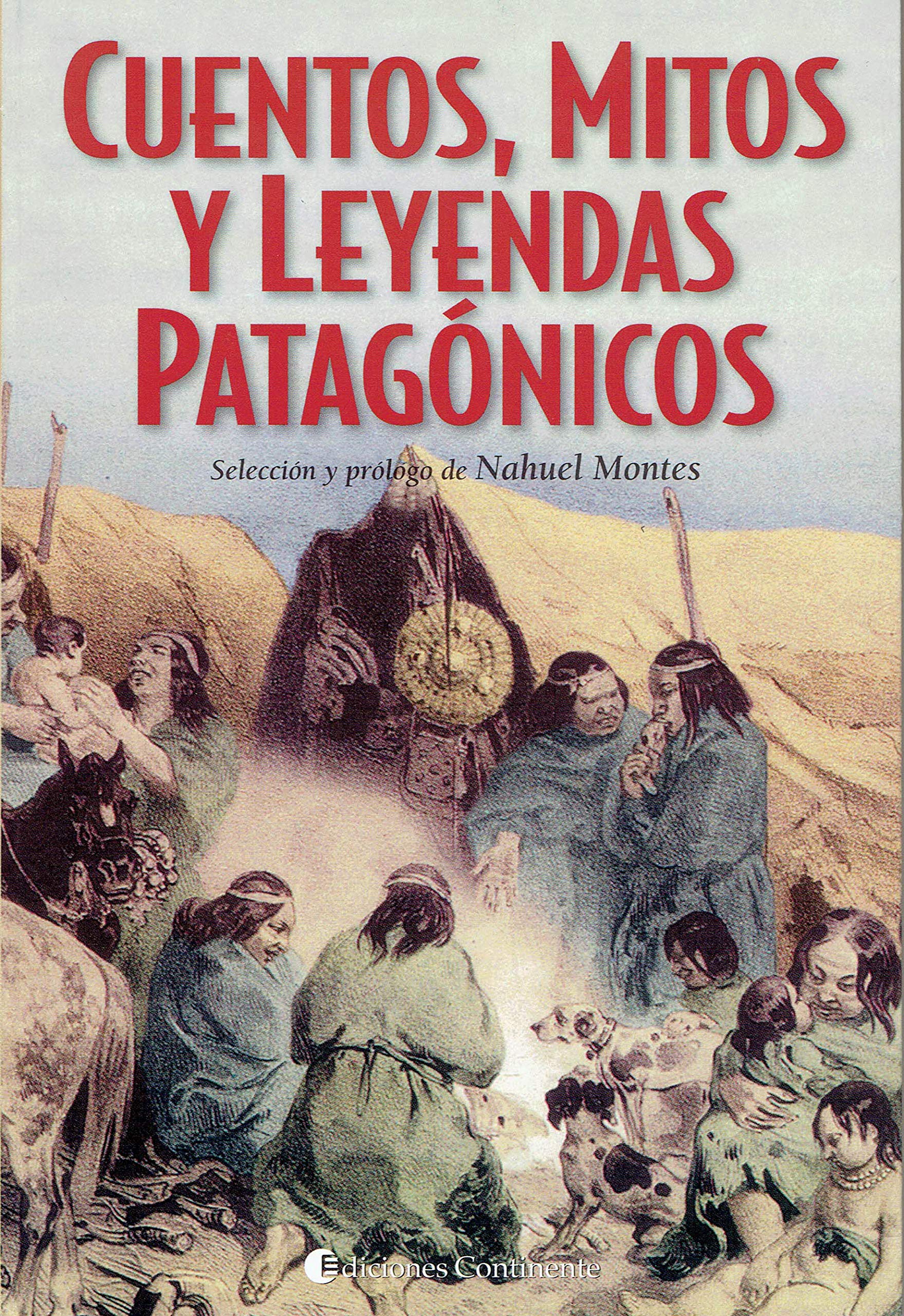 Cuentos, Mitos y Leyendas Patagónicos book