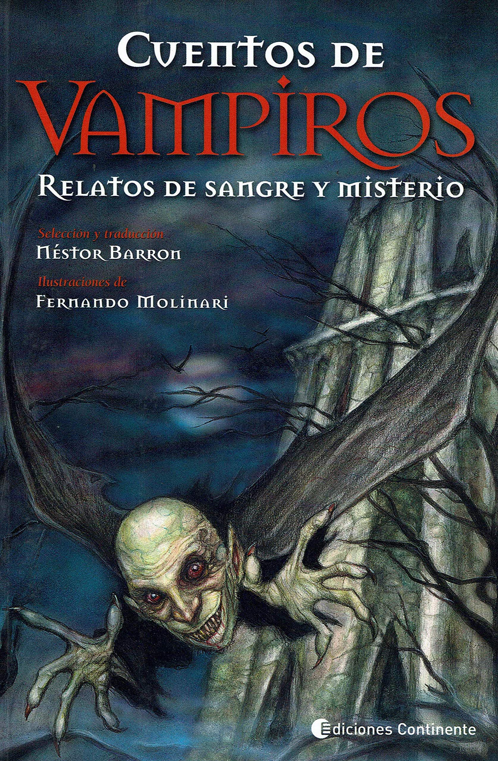 Cuentos De Vampiros: Relatos De Sangre Y Misterio Vampires & Bit-Lit