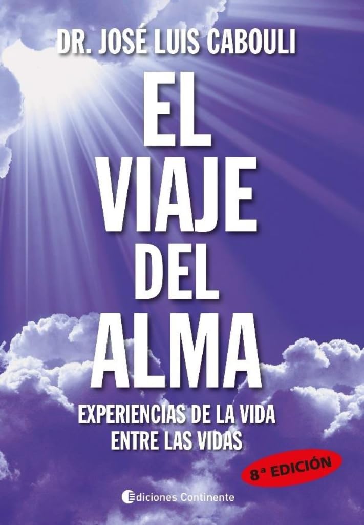 Viaje del alma : experiencias de la vida entre las vidas Religion & Esotericism