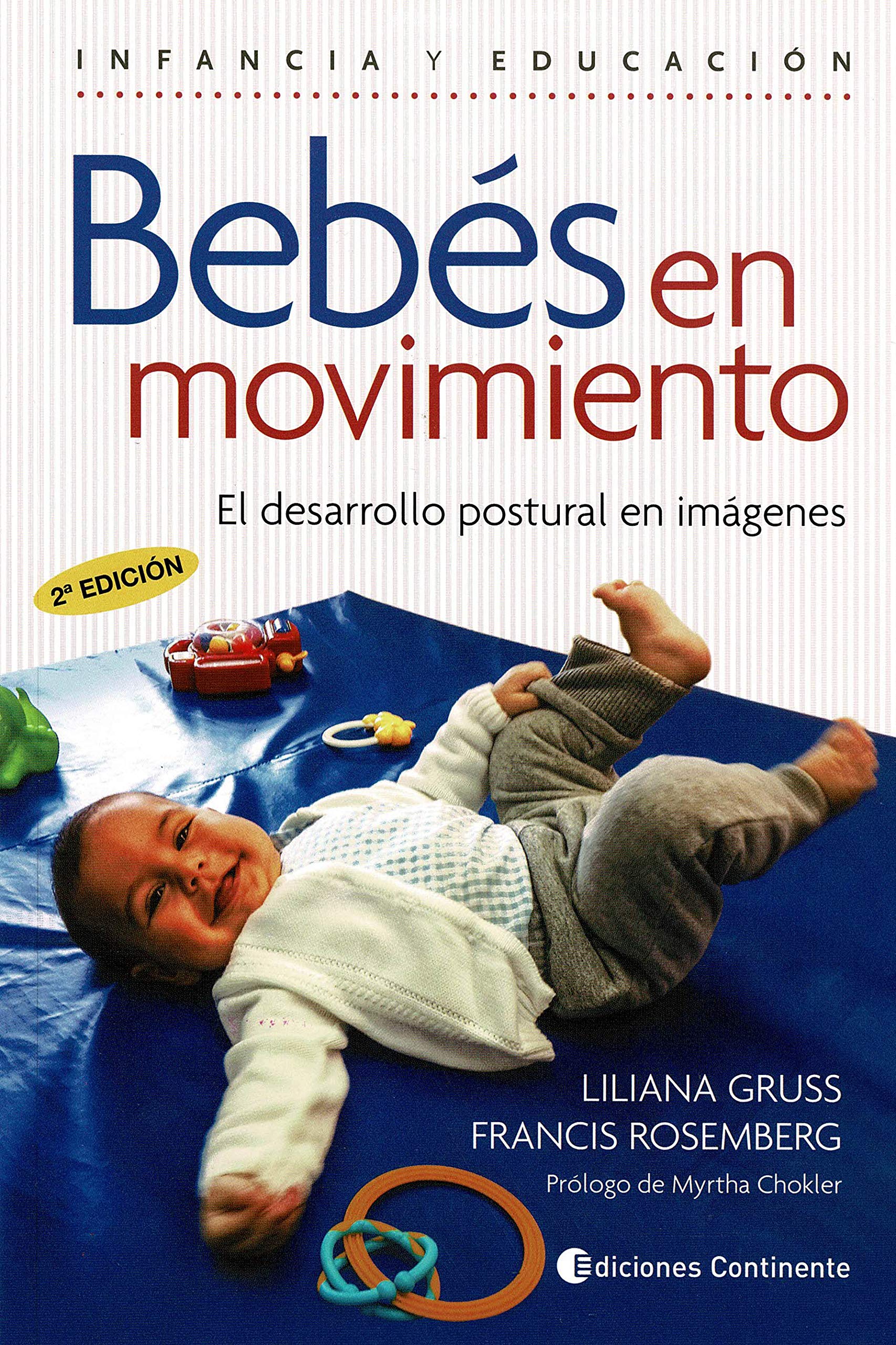 BEBÉS EN Movimiento (2ª Ed). el Desarrollo POSTURAL en imágenes book