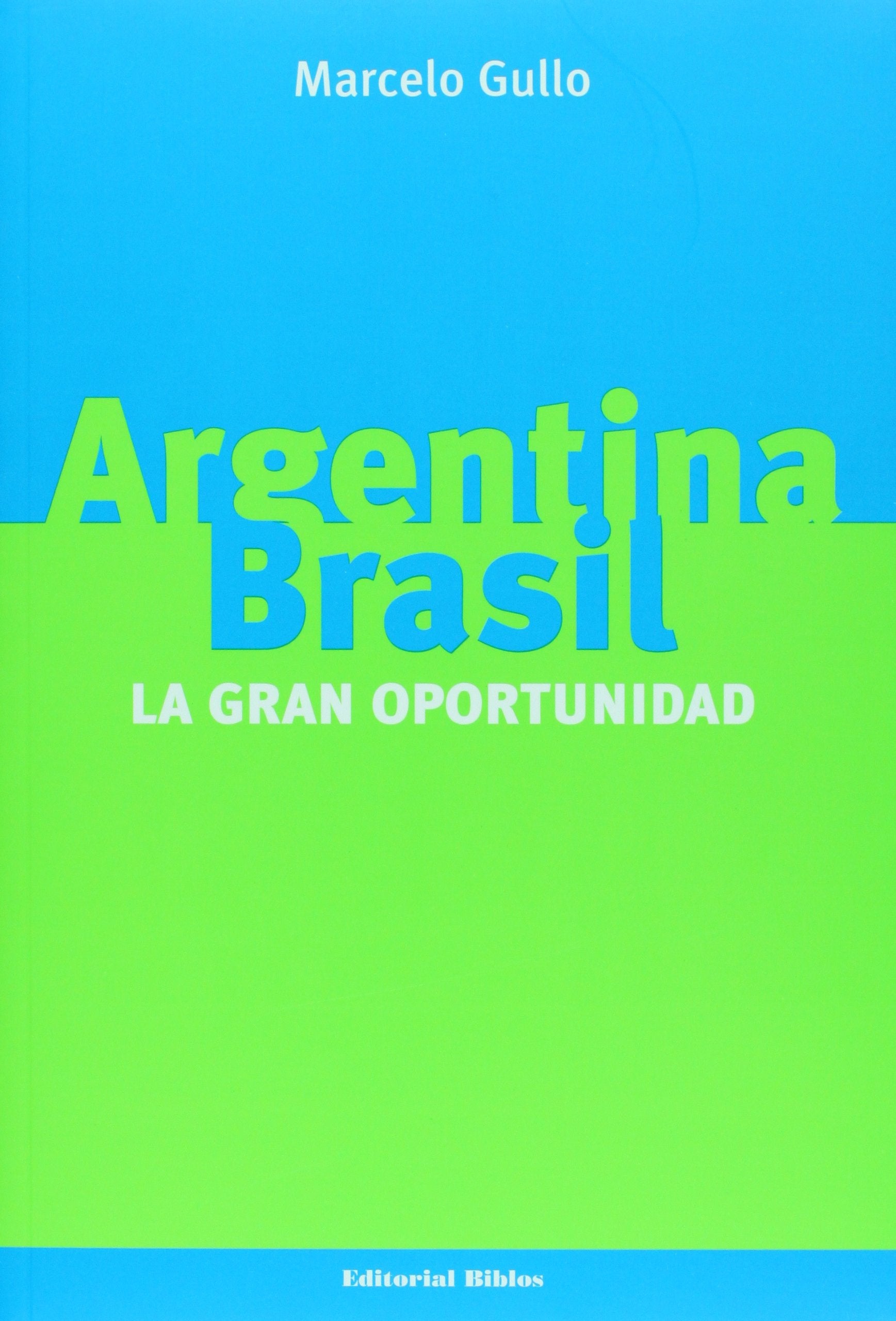 Argentina Brasil la gran oportunidad book