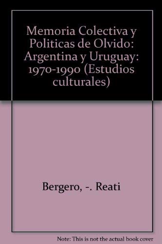 Memoria Colectiva y Politicas de Olvido: Argentina y Uruguay: 1970-1990 Books