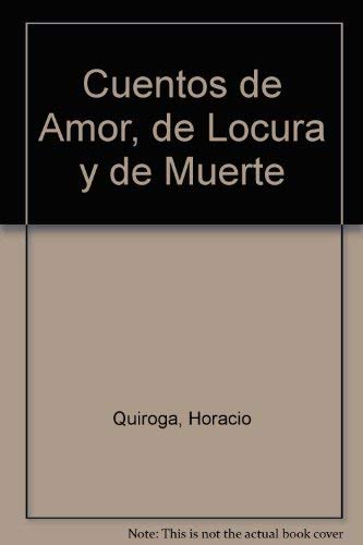 Cuentos De Amor De Locura Y De Muerte Books