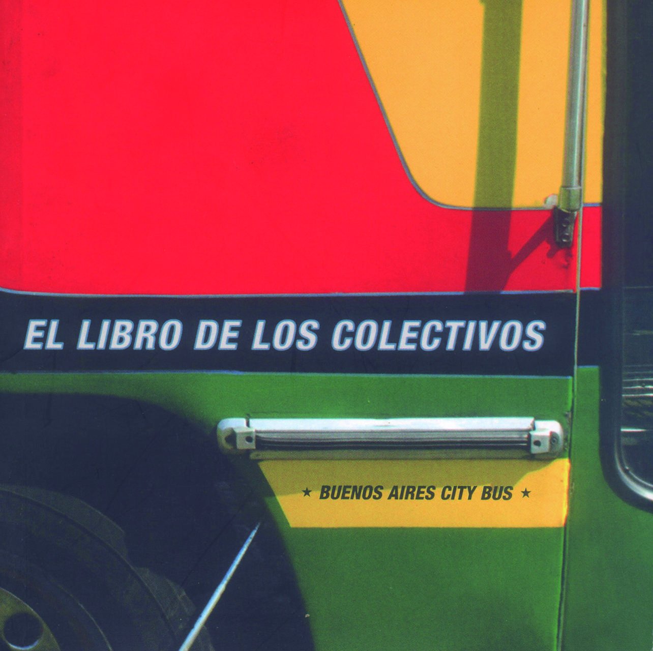 El Libro de Los Colectivos/Buenos Aires City Bus Social Sciences