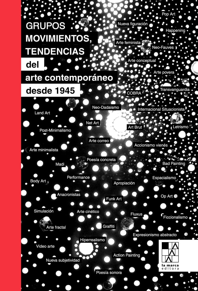 Grupos, movimientos, tendencias del arte contemporáneo desde 1945 book