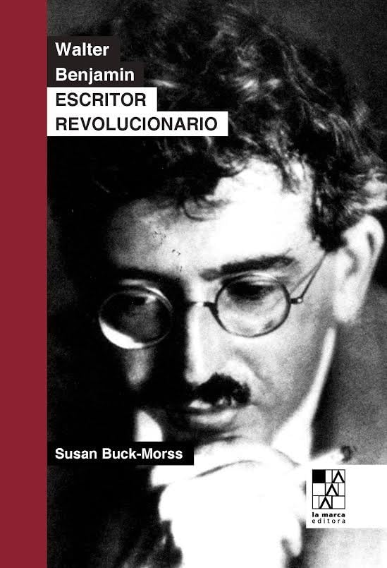 Walter Benjamin. Escritor Revolucionario book
