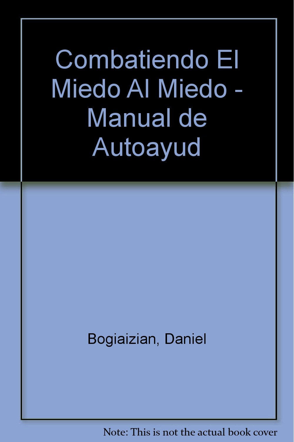COMBATIENDO EL MIEDO AL MIEDO Learning & Reference