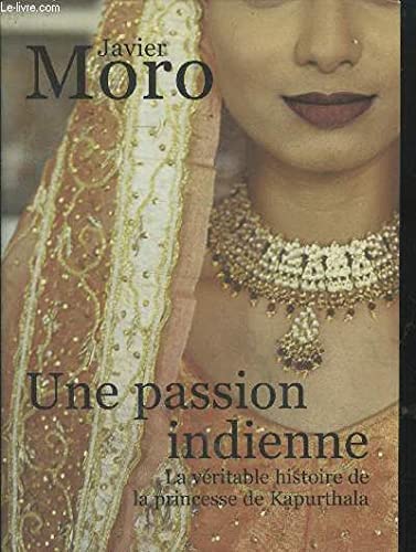 Une passion indienne: La véritable histoire de la princesse de Kapurthala Books