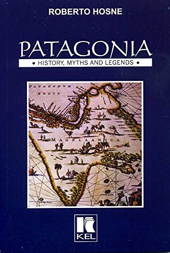 Patagonia History Myths and Legends Books