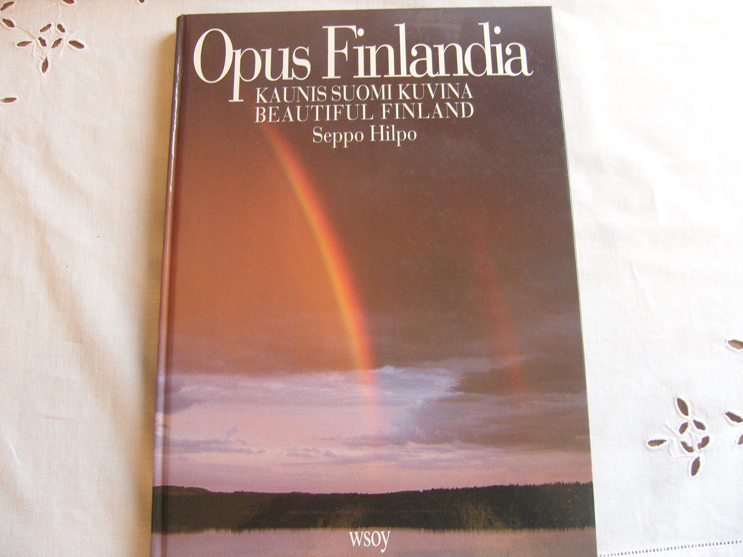 OPUS FINLANDIA: KAUNIS SUOMI KUVINA = BEAUTIFUL FINLAND Books