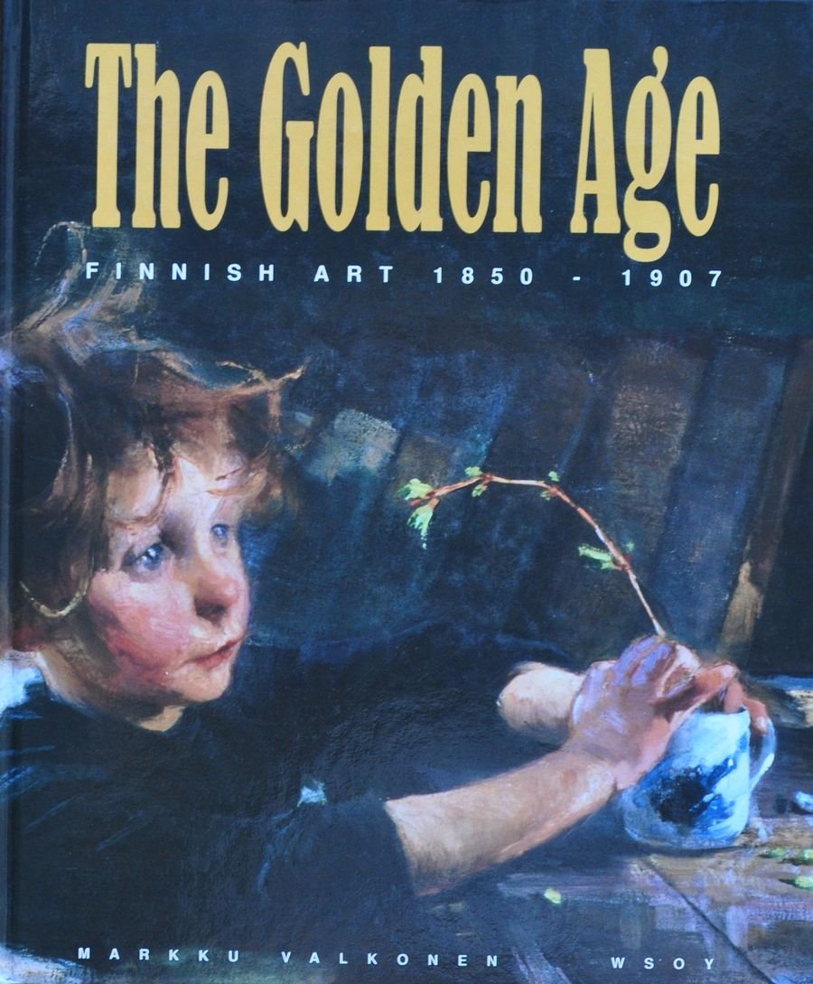 The Golden Age: Finnish art 1850-1907 book
