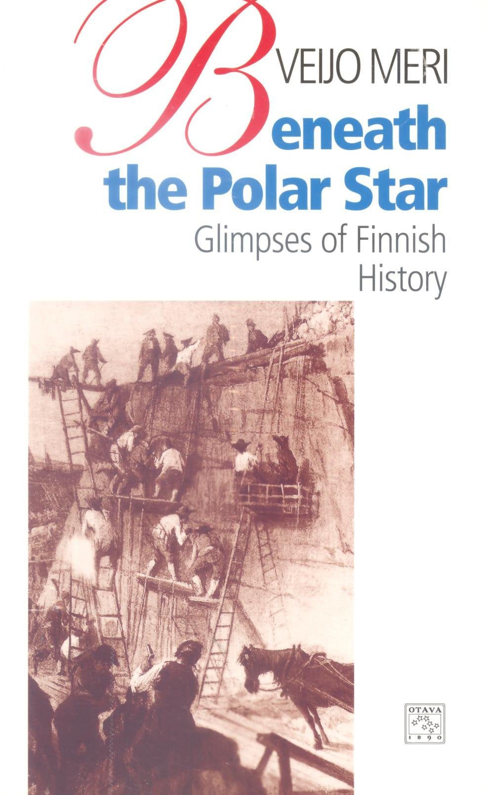 Beneath the Polar Star. Glimpses of Finnish History Books