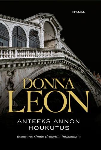 Anteeksiannon houkutus - Komisario Guido Brunettin tutkimuksia book