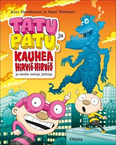 Tatu ja Patu, kauhea Hirviö-hirviö ja muita outoja juttuja Books